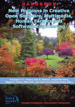 New Horizons in Creative Open Software, Multimedia, Human Factors and Software Engineering :: Human-Computer Interaction Collection :: Revised Selected Chapters :: Cipolla-Ficarra, F. et al. (Eds.)